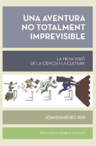 Kniha UNA AVENTURA NO TOTALMENT IMPREVISIBLE JOANDOMENEC ROS