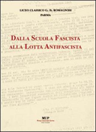 Könyv Dalla scuola fascista alla lotta antifascista 