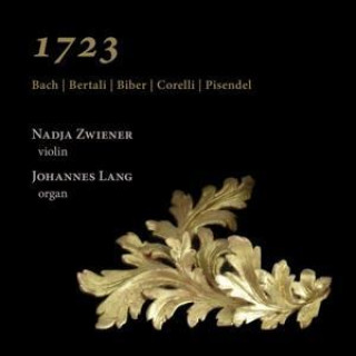 Zvok 1723: Bach,Bertali,Biber,Corelli & Pisendel 