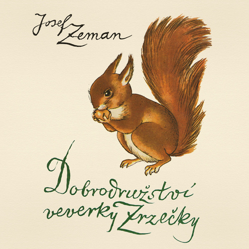 Audio Dobrodružství veverky Zrzečky Josef Zeman