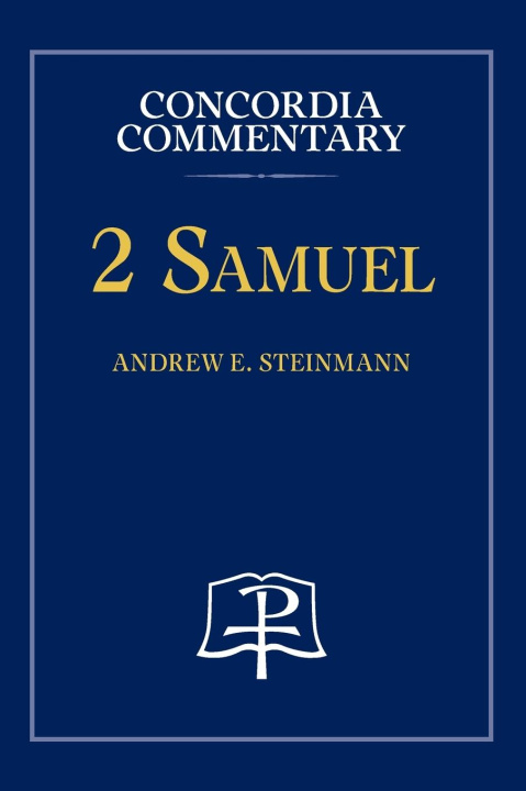 Knjiga 2 Samuel-Concordia Commentary Andrew Steinmann