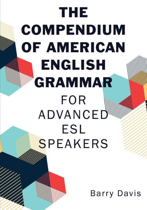 Knjiga The Compendium of American English Grammar 