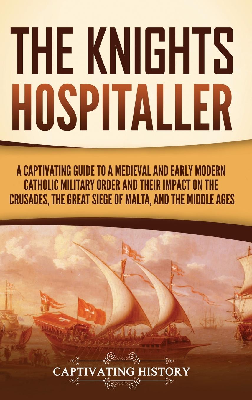 Knjiga The Knights Hospitaller Captivating History