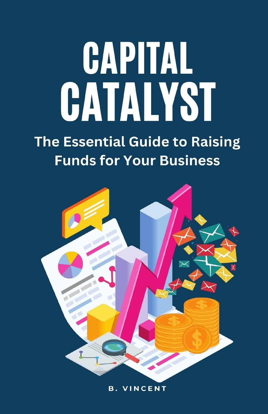 Knjiga Capital Catalyst B. Vincent