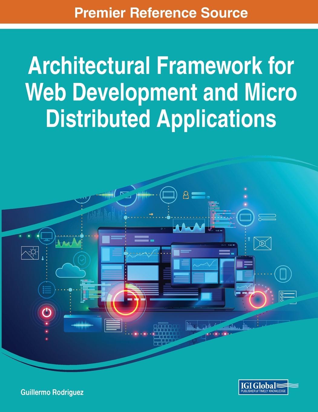 Knjiga Architectural Framework for Web Development and Micro Distributed Applications Guillermo Rodriguez