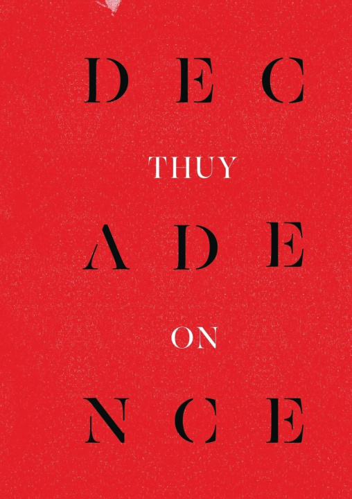 Книга Decadence Thuy On