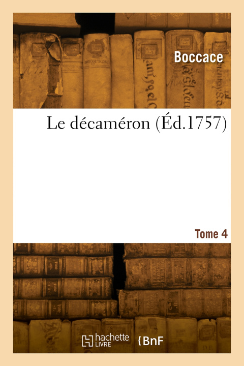Carte Le décaméron. Tome 4 Boccace