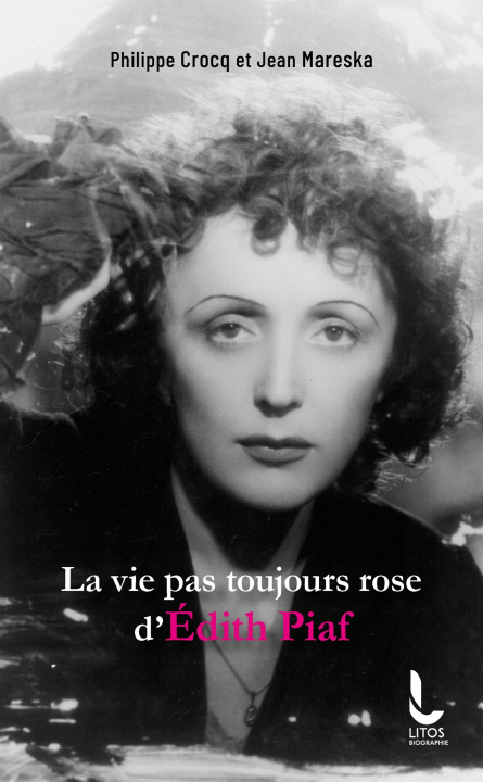 Carte La vie pas toujours rose d'Edith Piaf Philippe Crocq