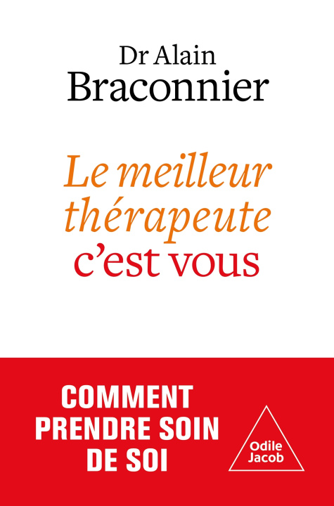 Boek Le Meilleur thérapeute, c'est vous Alain Braconnier
