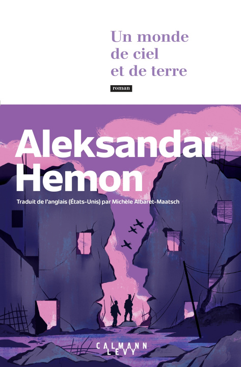 Kniha Un monde de ciel et de terre Aleksandar Hemon
