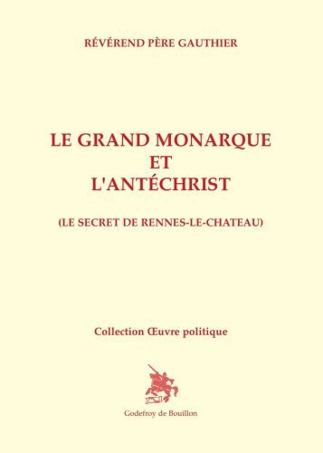 Kniha Le Grand Monarque et l'Antéchrist gauthier