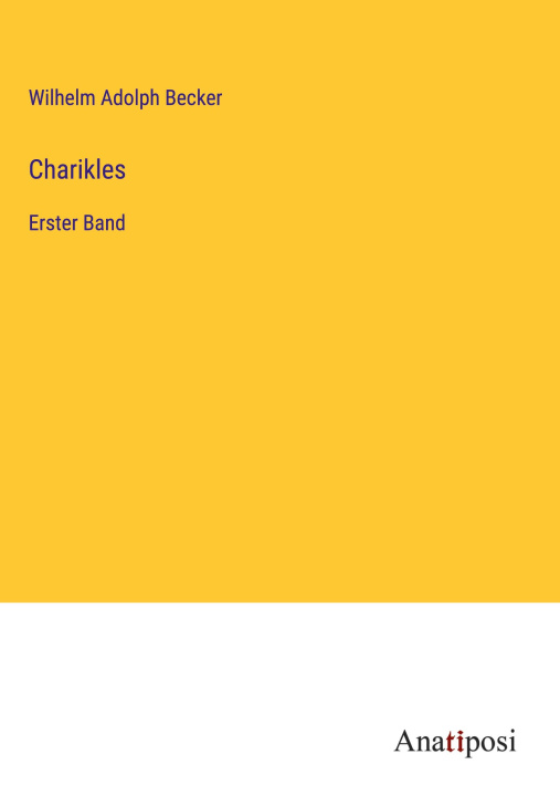 Knjiga Charikles Wilhelm Adolph Becker