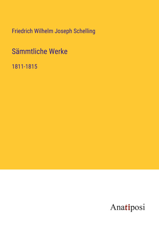 Knjiga Sämmtliche Werke Friedrich Wilhelm Joseph Schelling