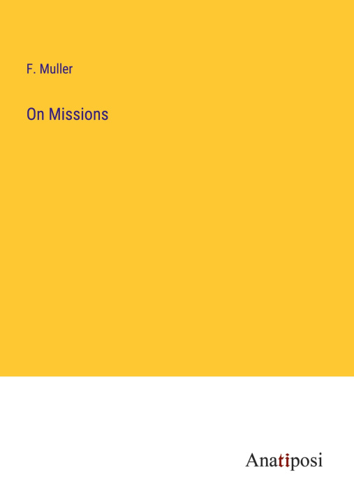 Knjiga On Missions F. Muller