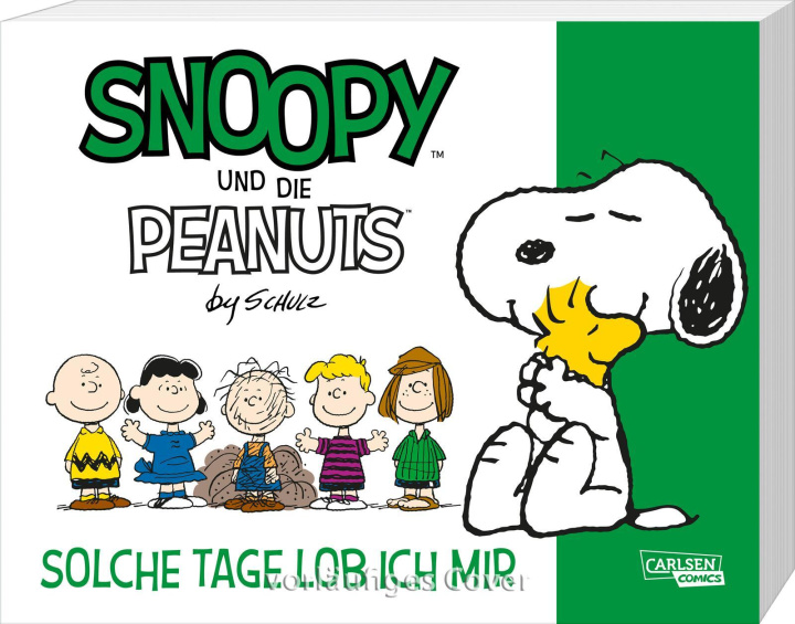 Kniha Snoopy und die Peanuts 3: Solche Tage lob ich mir Charles M. Schulz