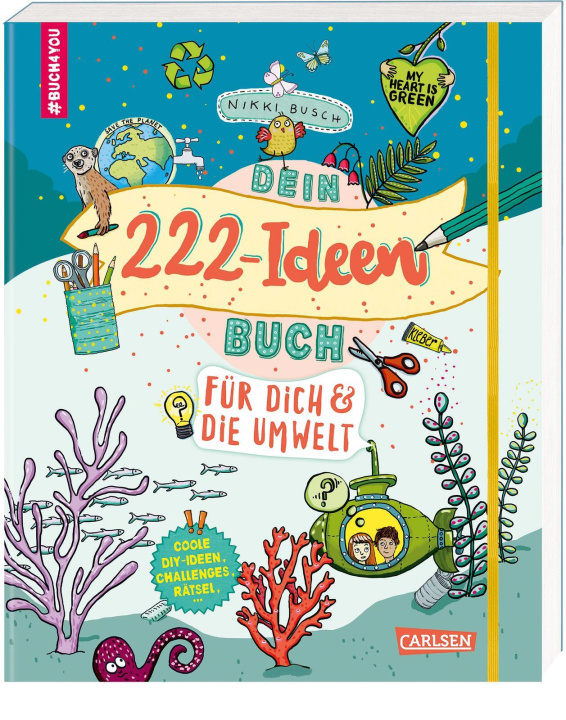 Kniha Dein 222 Ideen-Buch für dich und die Umwelt Nikki Busch