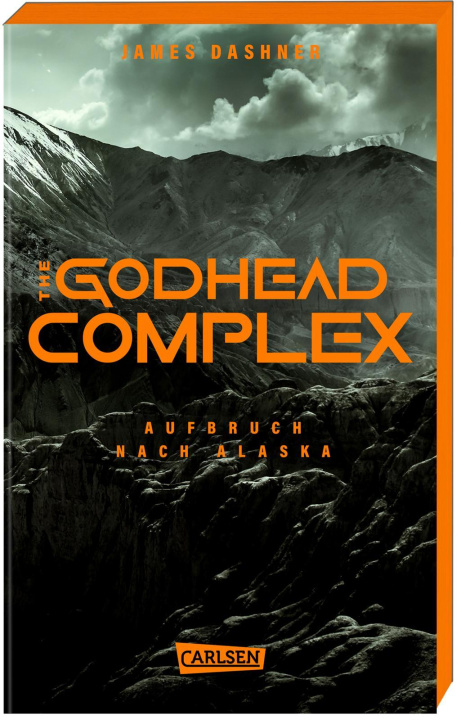 Книга The Godhead Complex - Aufbruch nach Alaska (The Maze Cutter 2) James Dashner