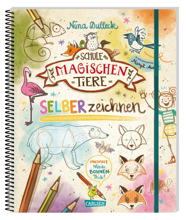 Książka Die Schule der magischen Tiere: SELBERzeichnen Nina Dulleck