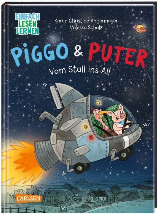 Kniha Piggo und Puter: Vom Stall ins All Karen Chr. Angermayer