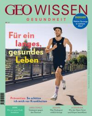 Könyv GEO Wissen Gesundheit 21/22 - Für ein langes, gesundes Leben Markus Wolff