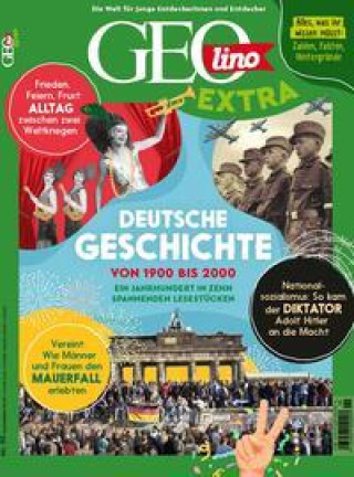 Carte GEOlino extra 99/2023 - Deutsche Geschichte Juliane van Treeck
