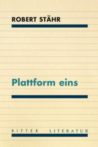 Knjiga Plattform eins Robert Stähr