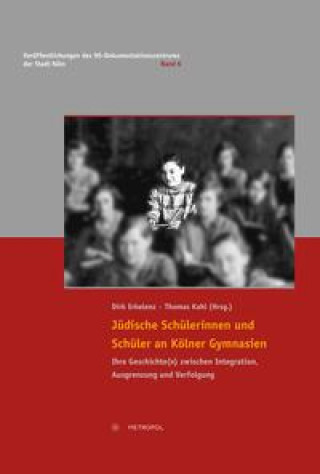 Książka Jüdische Schülerinnen und Schüler an Kölner Gymnasien Thomas Kahl