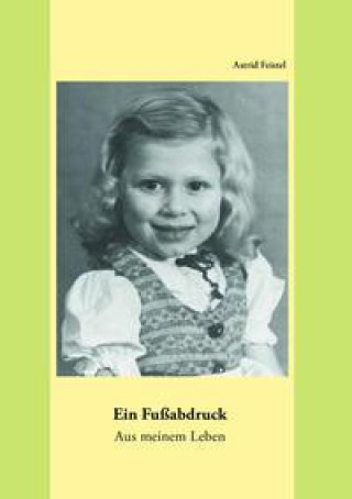 Knjiga Ein Fußabdruck Astrid Feistel