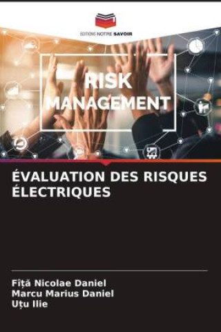 Knjiga ÉVALUATION DES RISQUES ÉLECTRIQUES Marcu Marius Daniel