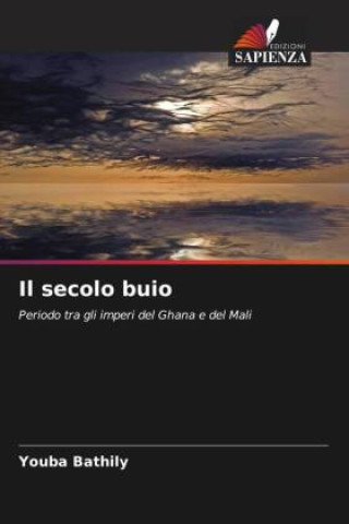 Knjiga Il secolo buio Youba Bathily