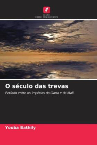 Knjiga O século das trevas Youba Bathily