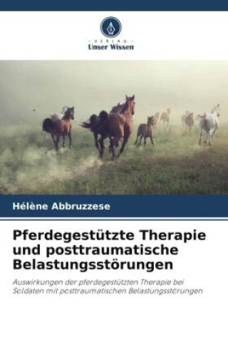 Kniha Pferdegestützte Therapie und posttraumatische Belastungsstörungen 