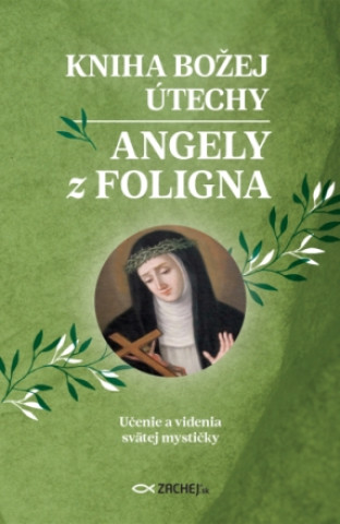 Könyv Kniha Božej útechy Angely z Foligna Angela z Foligna