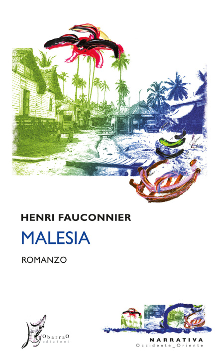 Kniha Malesia Henri Fauconnier