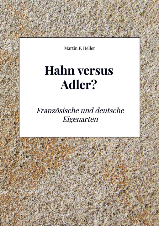 Buch Hahn versus Adler? Martin Frank Heller