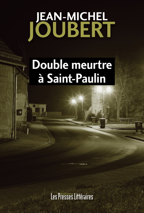 Könyv Double meurtre à Saint-Paulin Joubert