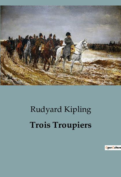 Carte Trois Troupiers Kipling