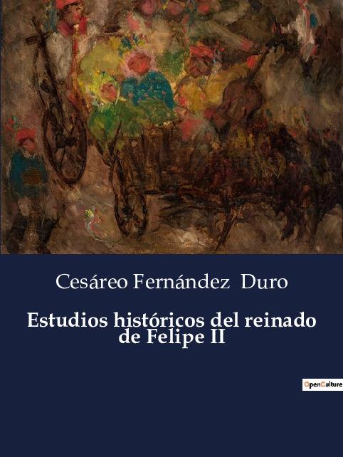 Kniha Estudios históricos del reinado de Felipe II 