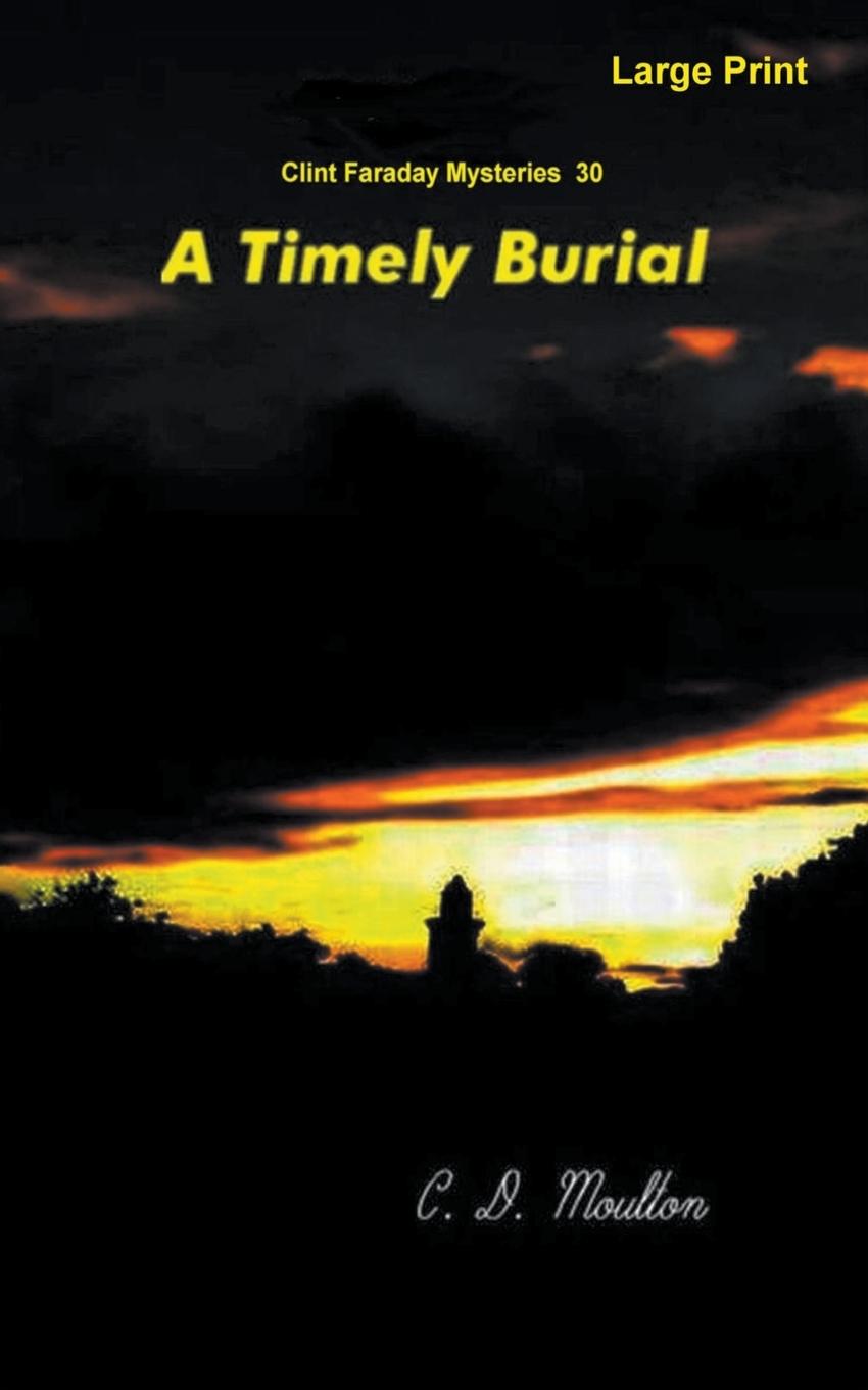 Knjiga A Timely Burial C. D. Moulton