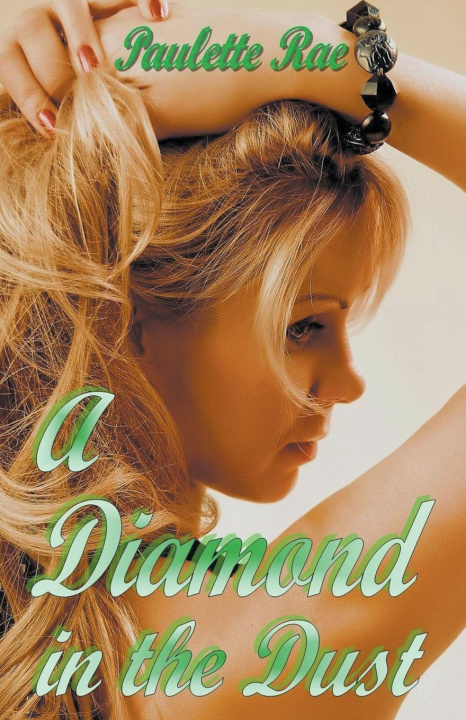 Knjiga A Diamond in the Dust Paulette Rae