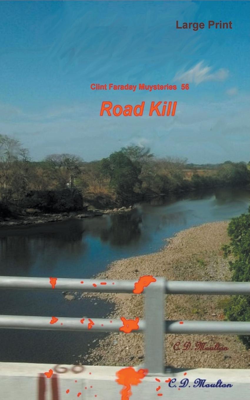 Knjiga Road Kill C. D. Moulton