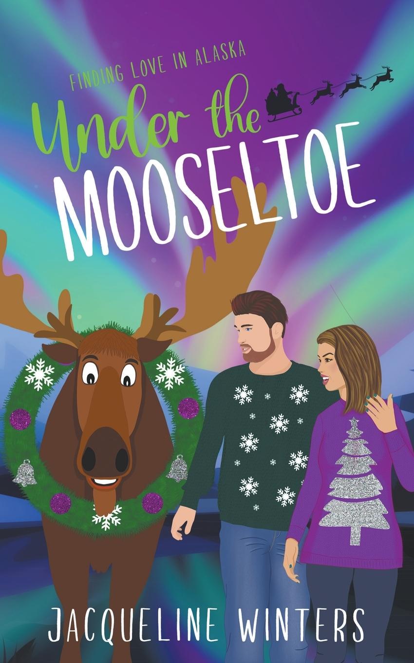 Knjiga Under the Mooseltoe Jacqueline Winters
