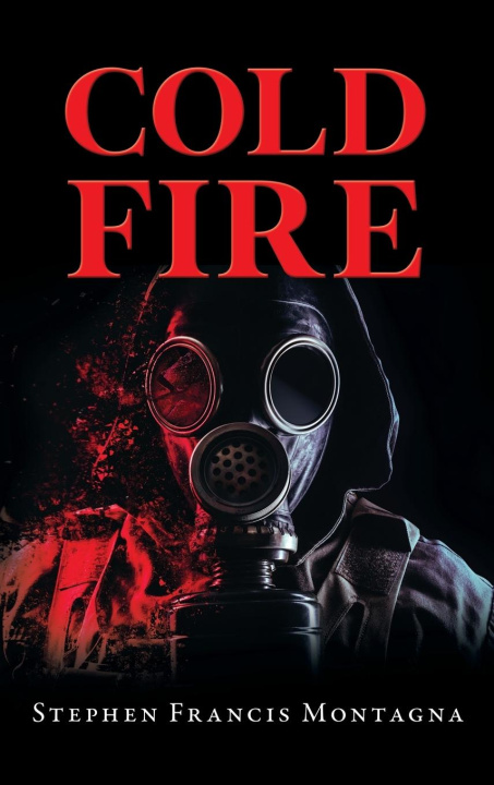Βιβλίο Cold Fire Stephen Francis Montagna