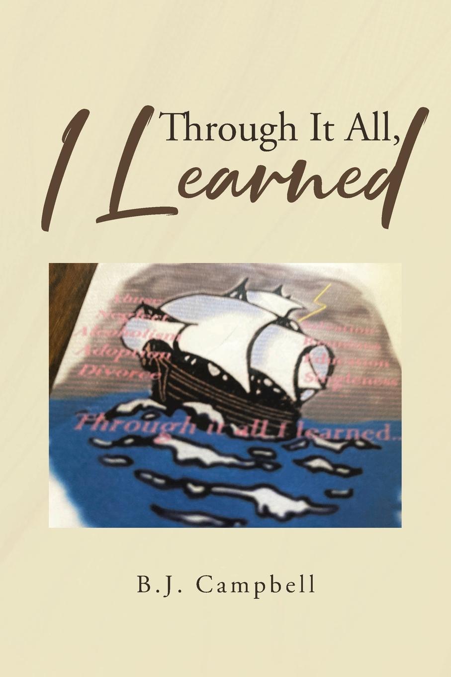 Knjiga Through It All, I Learned B.J. Campbell