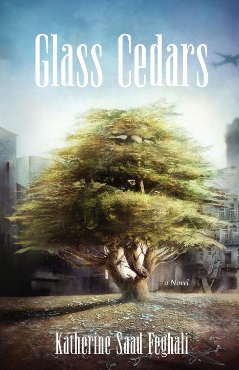 Knjiga Glass Cedars Katherine Saad Feghali