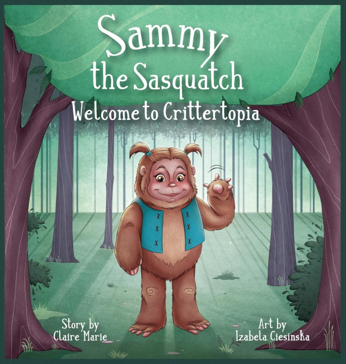 Livre Sammy The Sasquatch Claire Marie