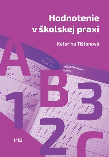 Kniha Hodnotenie v školskej praxi Katarína Tišťanová