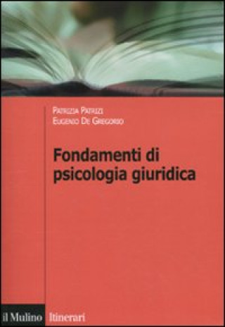 Книга Fondamenti di psicologia giuridica Patrizia Patrizi