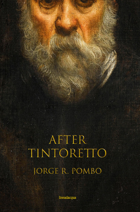 Könyv After Tintoretto Jorge Pombo