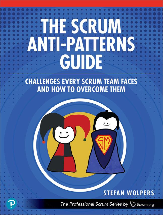 Kniha Scrum Anti-Patterns Guide Stefan Wolpers